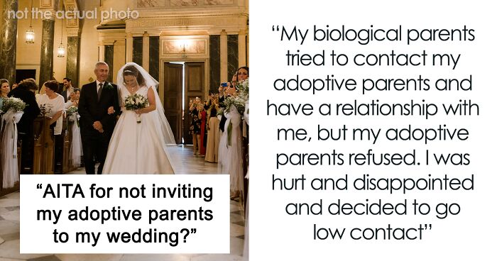 Bride Gets Called 'Ungrateful' For Uninviting Her Adoptive Parents From Her Wedding