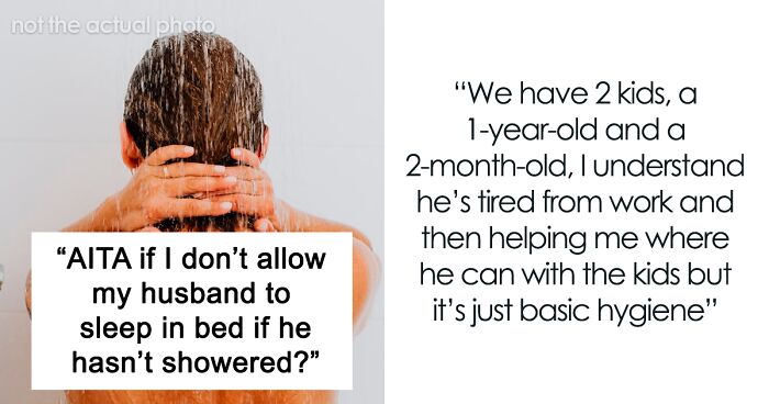 “If I Didn’t Hound Him To Shower, He Wouldn’t”: Woman Is Tired Of Nagging Her Husband To Shower