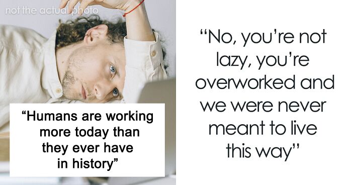 Woman Explains Why We're Working More Than Ever Before In History