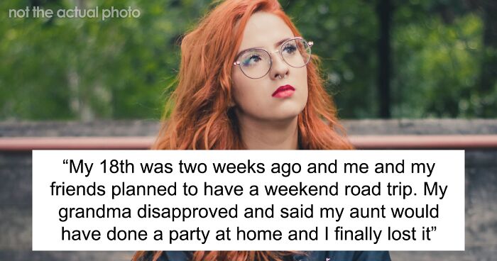 18 Y.O. Loses Temper After Once Again Her Grandma Tried To Turn Her Into Her Dead Daughter