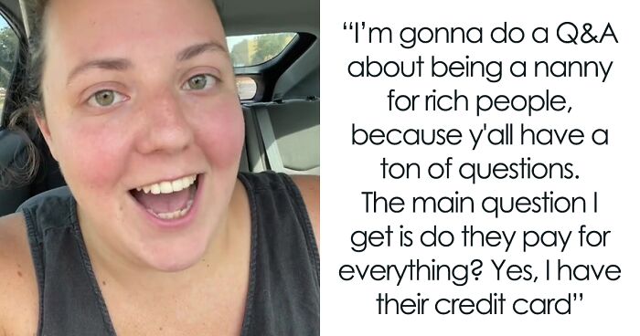 Woman Goes Viral With Over 1M Views After Revealing What It’s Like To Nanny For Rich People