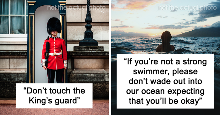 “What Should People Absolutely Not Do When Visiting Your Country?” (55 Answers)