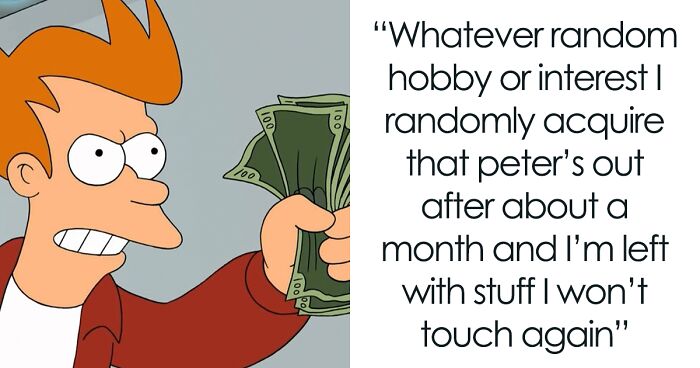 40 Expensive Hobbies People Still Choose To Invest In, As Shared Online