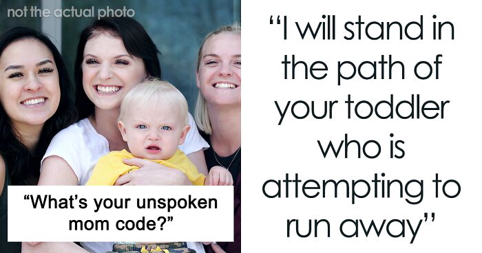 Someone Online Was Curious About “What’s Your Unspoken Mom Code?” And 33 Mothers Came Through