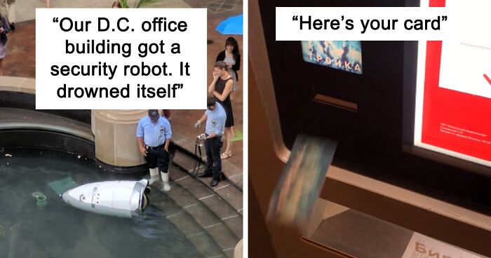 56 Pathetic Robots Failing At The Only Job They Had