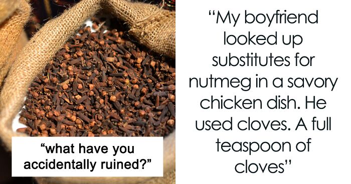 30 Users Of This Online Community Forum About Their Cooking Fails That They Weren't Expecting