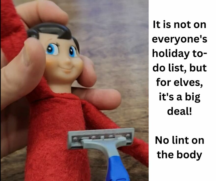 I've Created These Amusing Elf On The Shelf Appearances (15 Pics)