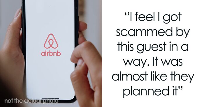 “Frustrated That This Is Allowed”: Airbnb Host Calls Out ‘Scammer’ Guest