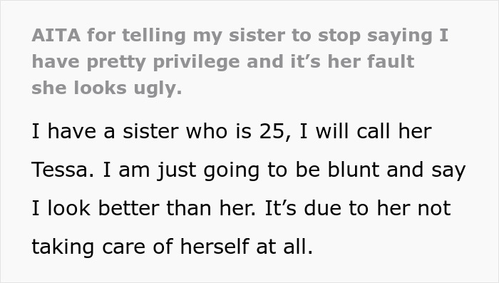 25 Y.O. Keeps Blaming "Pretty Privilege" For Sister's Success, Gets A Reality Check