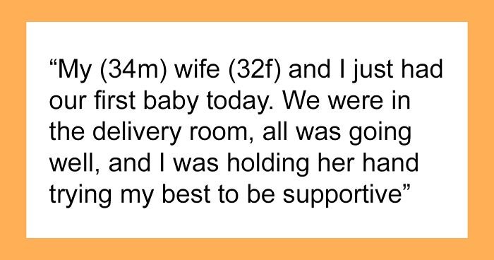 Man Removes Wife From Will As Much As Possible After She Says “Get Out” While Giving Birth