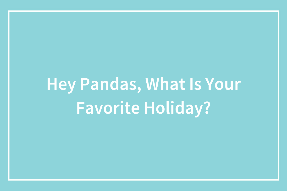 Hey Pandas, What Are Your Favorite Nicknames? (Closed)