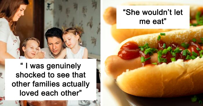 37 Of The Biggest Cultural Shocks People Experienced When Visiting Someone Else’s Home