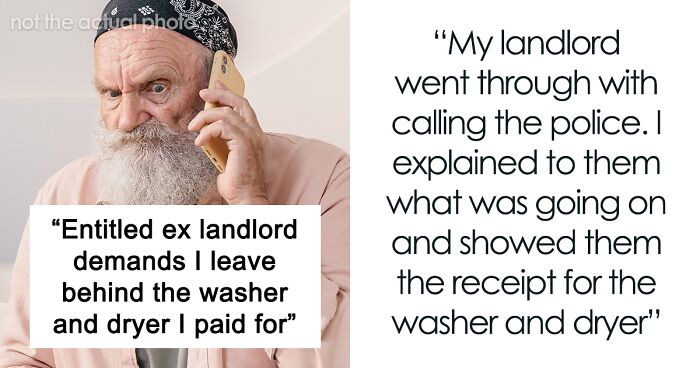 Landlord Demands Ex-Tenant Leave Their Washer And Dryer So That He Can Increase The Rent