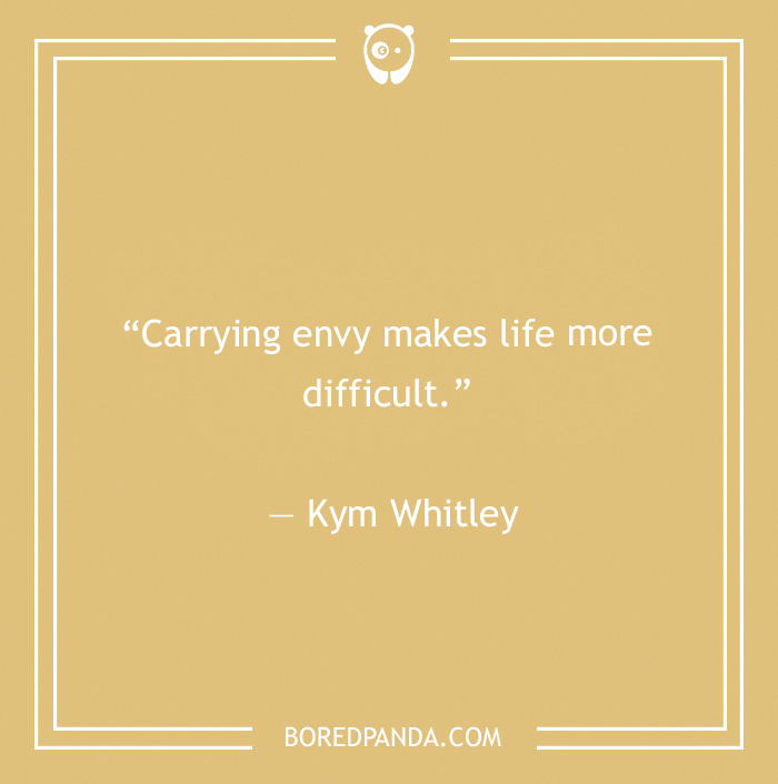 Kym Whitley quote on carrying envy 