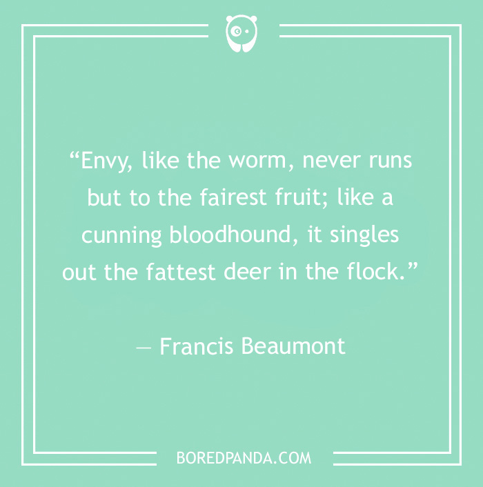 Francis Beaumont quote on envy being like a worm 