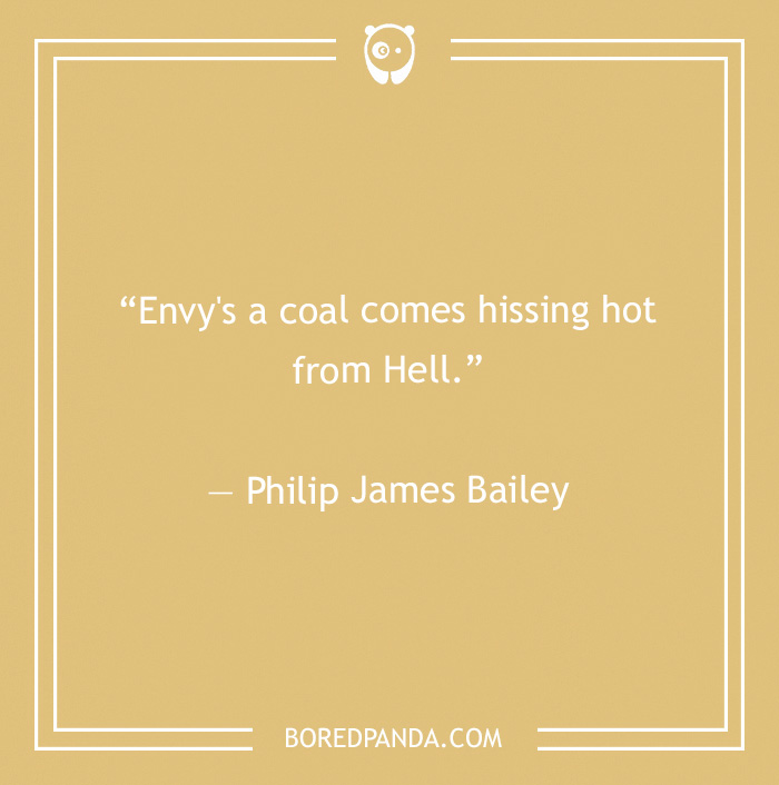 Philip James Bailey quote on envy 