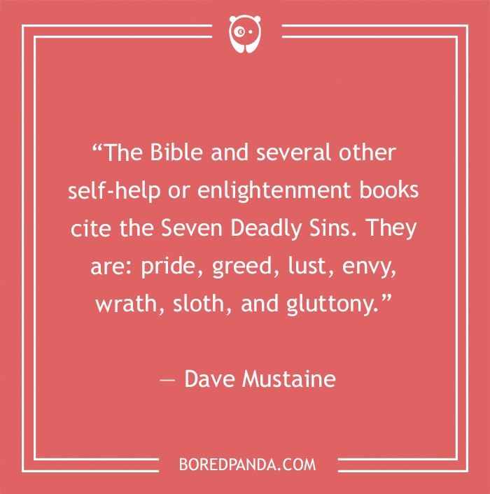 Dave Mustaine quote on seven deadly sins 