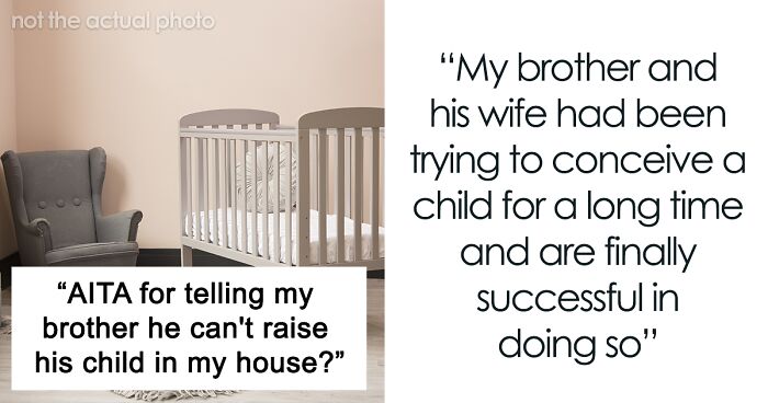 Man Left “Offended And Hurt” After Brother Demands He Move His Growing Family Out Of His House