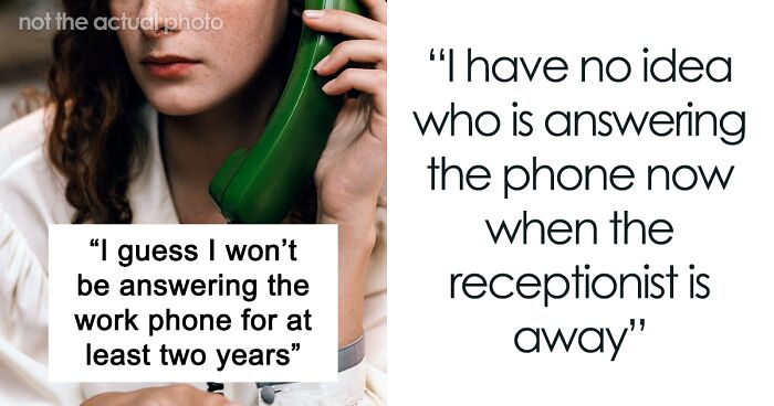 “I’m Kind Of Steaming”: Coworker Confesses She Never Answers The Phone, Woman Gets Revenge