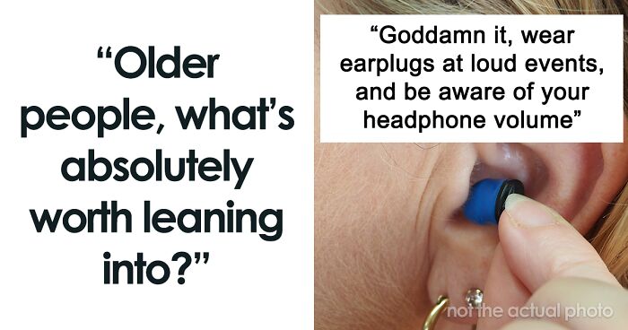 41 Older Folks Share Bits Of Advice That Have Passed The Test Of Time In This Viral Thread