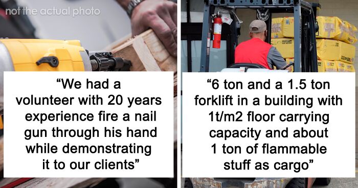 40 People Share The Biggest Safety Violation They Have Seen In A Workplace