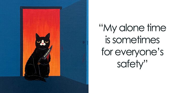 80 Humorous Illustrations Featuring A Blend Of This Artist’s Sarcastic Nature And His Adopted Cat’s Sassy Attitude (New Pics)