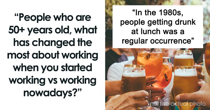 37 People Over 50 Share What Work Was Like In Their Youth