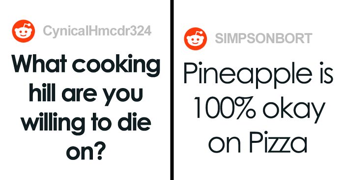 Someone Asks People About The Cooking Hills They’ll Proudly Defend (37 Opinions)