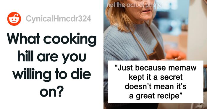 37 People Share Their Cooking Opinions They're Unwilling To Change