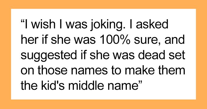 “I Wish I Was Joking”: Woman Is Horrified By Friend’s Baby Name Picks As They Are Sure To Be Mocked