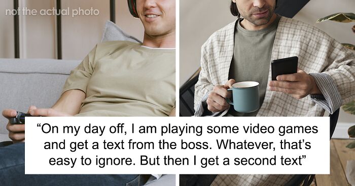 “It's Your Day Off, But”: Boss’s Call To Off-Duty Worker Costs Him A Pretty Penny