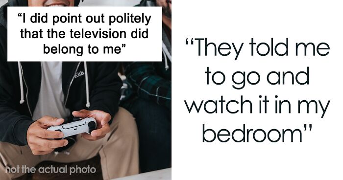 “Housemates Tell Me To Watch TV In My Room, No Problem”: Cue Malicious Compliance