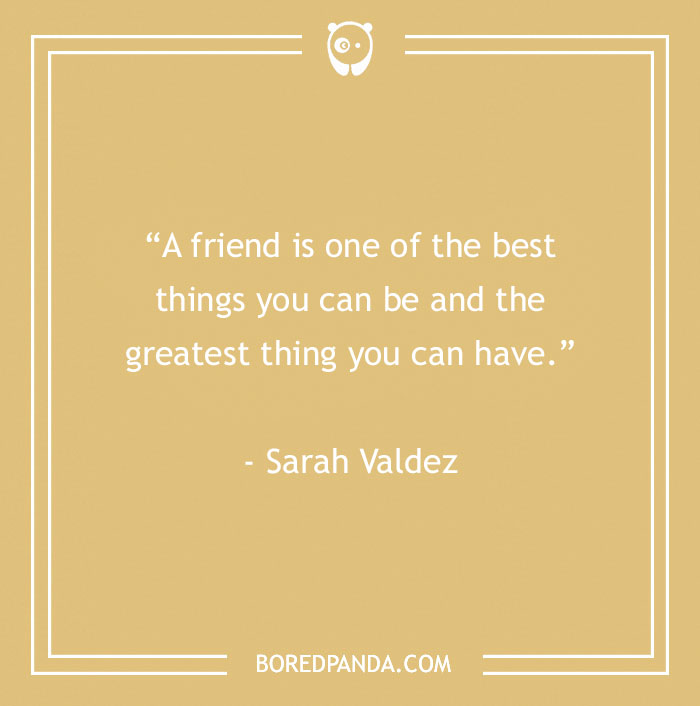 139 Best Friend Quotes To Sweeten The Bond | Bored Panda