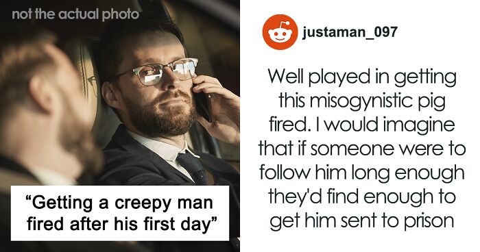 “A Disgusting, Creepy Man”: Guy Gets His Sexist Coworker Fired After First Day