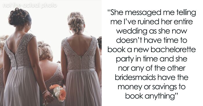 Insecure Bride ‘Fires’ Bridesmaid, Loses Her Bachelorette Party As A Result