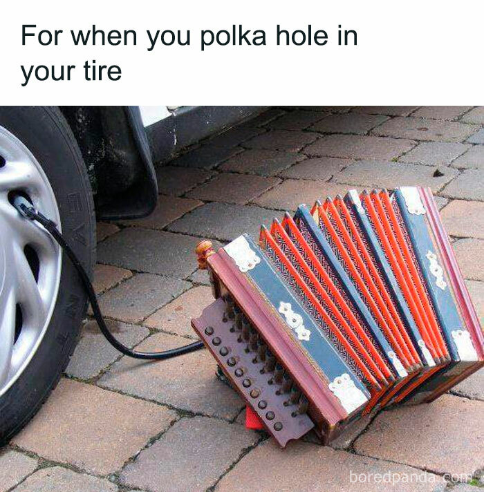 Friend: “Is That Really How You Fix A Flat?” Me: “It Is - Accordion To The Owner’s Manual”