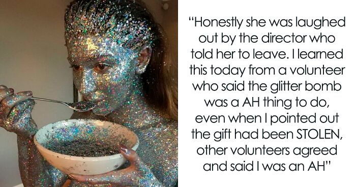 Person Wonders If They Were Wrong To Put A Glitter Bomb In A Decorative Gift Which Got Stolen