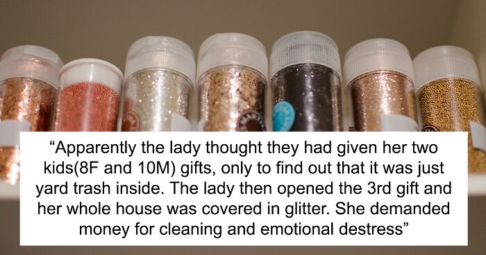 Woman’s House Is Flooded With Glitter After She Stole A Display Gift With A Hidden Glitter Bomb