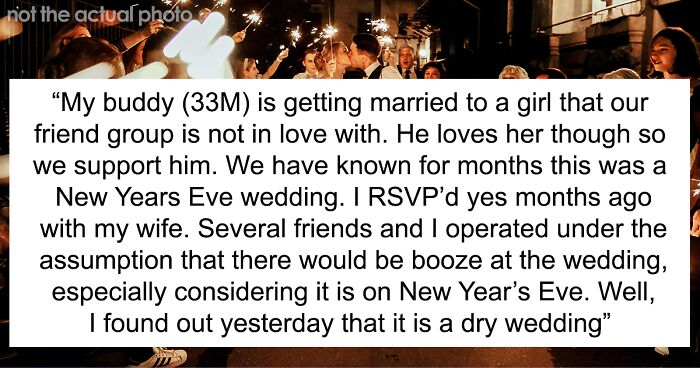 “You’re Not A Real Friend”: Man Gets A Reality Check For Ditching Friend’s Dry NYE Wedding