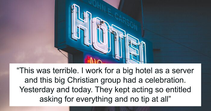 Christians Have A 2-Day Christmas Party At A Hotel, Leave No Tips, Inspire Their Server To Quit