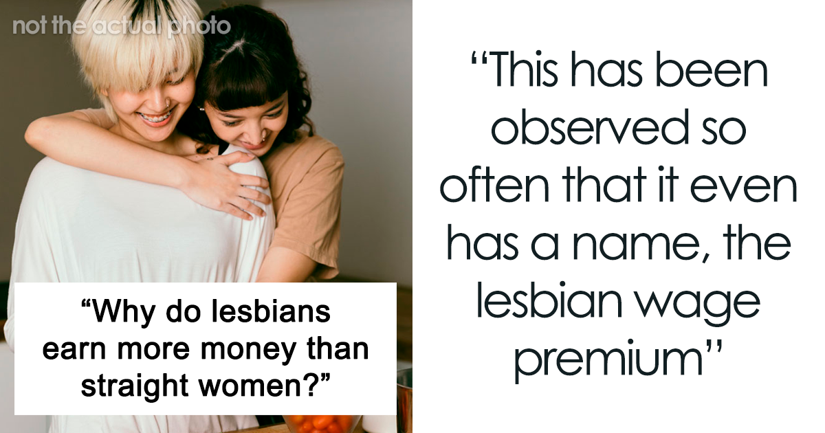 Woman Explains Why Lesbians Earn More Than Straight Women Goes Viral