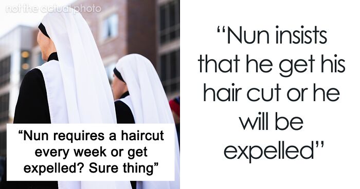 Hairdresser Happily Helps Out In Malicious Compliance Against Nun Angry At Boy’s Long Hair