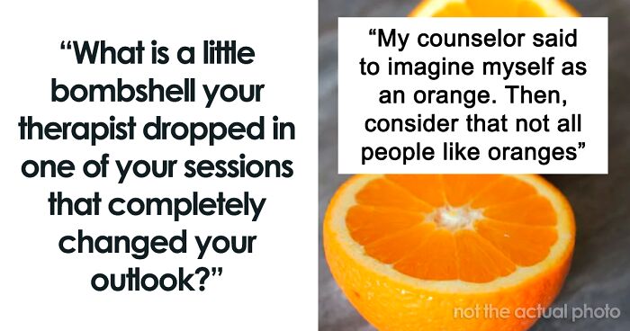 55 “Bombshells” That Therapists Dropped On Unsuspecting Clients