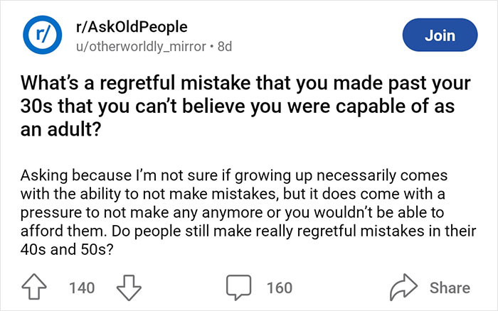 It's far better to live with a regret of the mistake you have made