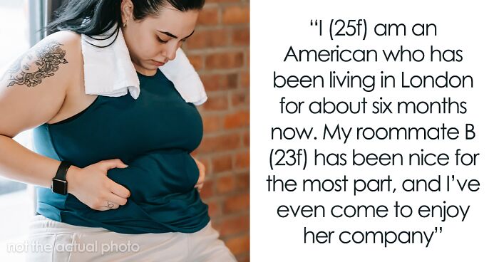 Woman Gives Roommate A Taste Of Her Own Medicine After Hate For Obese Americans Goes Too Far