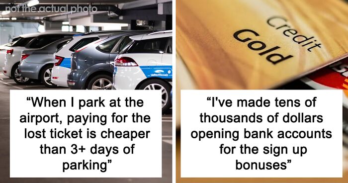 50 People Share Very Unethical, But Technically Legal Financial Hacks