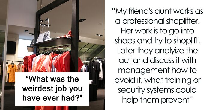 Person Asks to Hear The Weirdest Jobs That People Have Ever Had, And 42 Folks Come Aboard