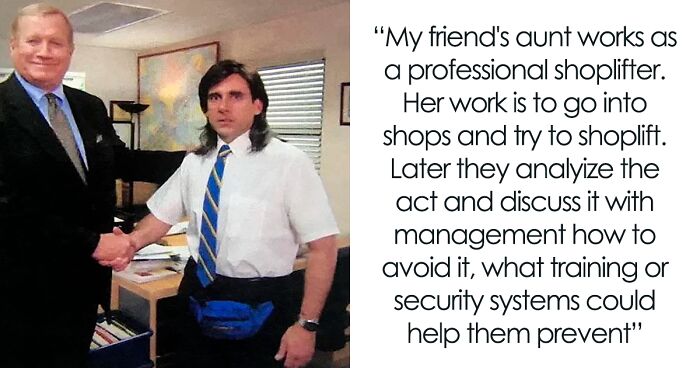 35 Stories About The Weirdest Jobs That People Had The Opportunity To Experience