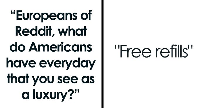 21 Benefits Of Living In America That Are Rarely Found In Europe, As Shared On This Online Page