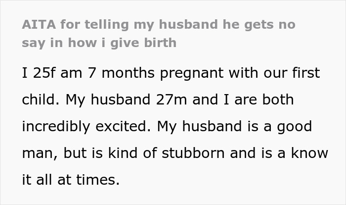 Man Gets Mad When Wife Says Only She’s Behind The Choices On Their Baby’s Birth, As It’s Her Body